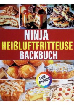 Ninja Heissluftfritteuse Backbuch