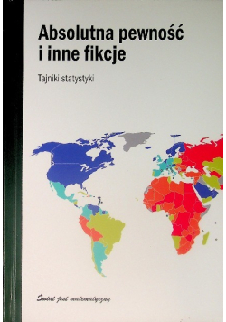 Absolutna pewność i inne fikcje