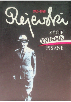 Marian Rejewski  1905-1980 życie Enigmą pisane