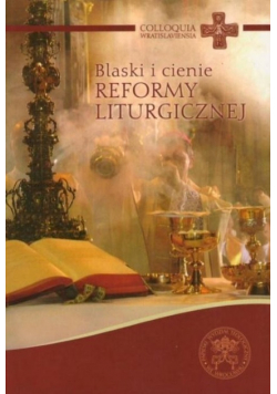 Blaski i cienie reformy liturgicznej