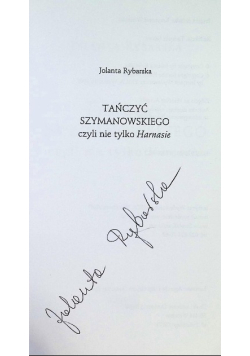 Tańczyć Szymanowskiego czyli nie tylko Harnasie