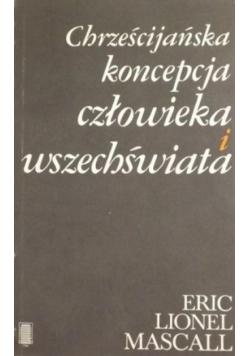 Chrześcijańska koncepcja człowieka i wszechświata