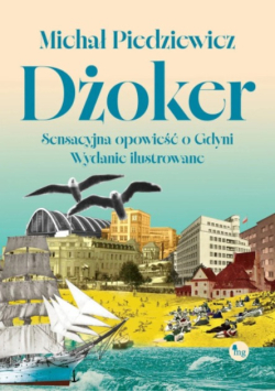 Dżoker sensacyjna opowieść o Gdyni