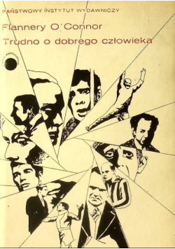 Trudno o dobrego człowieka