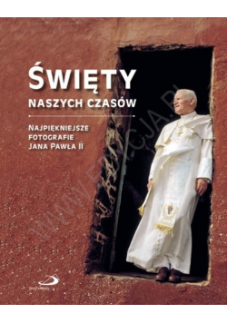 Święty naszych czasów