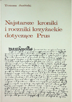 Najstarsze kroniki i roczniki krzyżackie dotyczące Prus