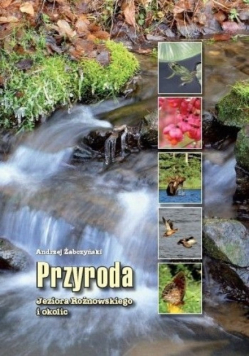 Przyroda Jeziora Rożnowskiego i okolic