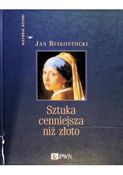 Sztuka cenniejsza niż złoto