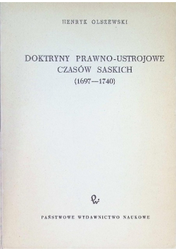 Doktryny prawno ustrojowe czasów saskich  1697 1740