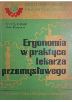 Ergonomia w praktyce lekarza przemysłowego