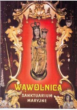 Wąwolnica Sanktuarium Maryjne
