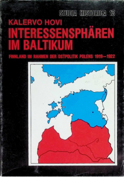 Interessensphären im Baltikum: Finnland im Rahmen der Ostpolitik Polens 1919-1922