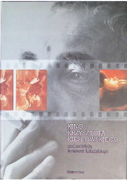 Kino Krzysztofa Kieślowskiego