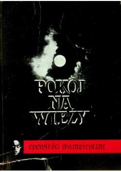 Pokój na wieży Opowieści wampiryczne