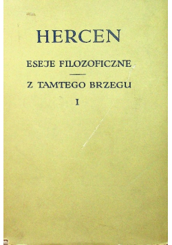 Eseje filozoficzne Z tamtego brzegu