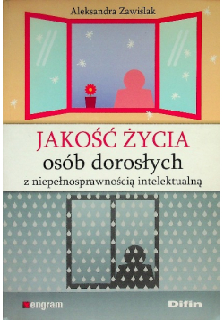 Jakość życia osób dorosłych z niepełnosprawnością intelektualną