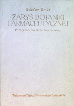 Zarys botaniki farmaceutycznej