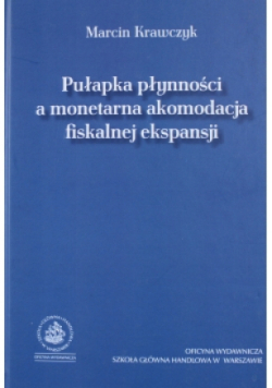 Pułapka płynności a monetarna akomodacja fiskalnej ekspansji