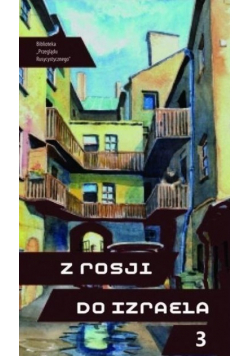 Z Rosji do Izraela Część 3