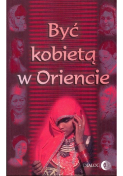 Być kobietą w Oriencie