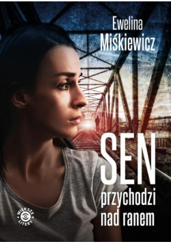 Sen przychodzi nad ranem