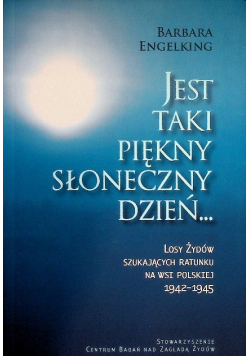 Engelking Barbara - Jest taki piękny słoneczny dzień…