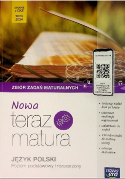 Nowa Teraz Matura 2023 Język polski Zbiór zadań maturalnych Poziom podstawowy i rozszerzony
