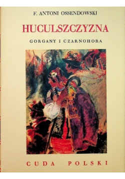 Huculszczyzna Gorgany i Czarnohora