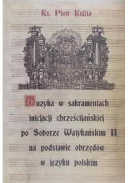 Muzyka w sakramentach inicjacji chrześcijańskiej