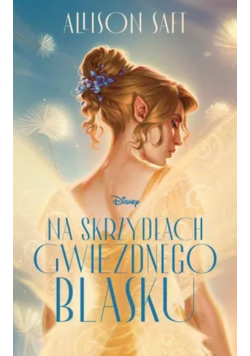 Na skrzydłach gwiezdnego blasku