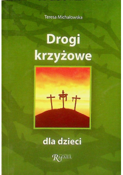Drogi krzyżowe dla dziecI