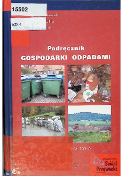Podręcznik gospodarki odpadami. Teoria i praktyka