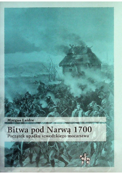 Bitwa pod Narwą 1700 Początek upadku