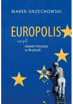 Europolis czyli diabeł mieszka w Brukseli
