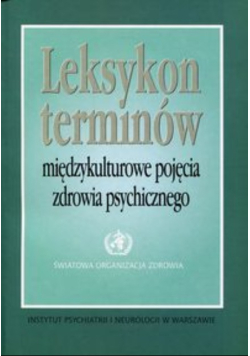 Leksykon terminów Międzykulturowe pojęcia zdrowia psychicznego