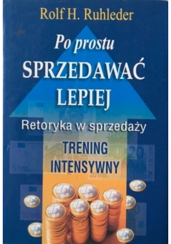 Po prostu sprzedawać lepiej