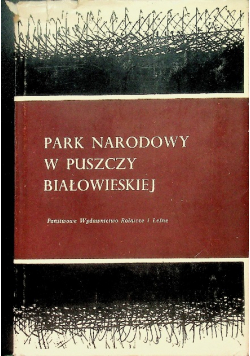 Park Narodowy w Puszczy Białowieskiej