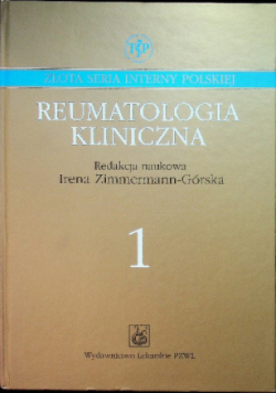 Reumatologia kliniczna Tom I
