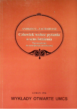 Człowiek wobec pytania o sens istnienia