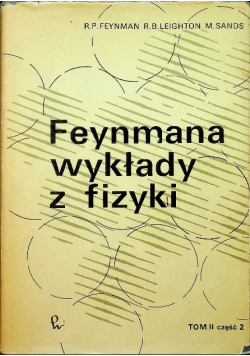 Feymana wykłady z fizyki tom II część 2