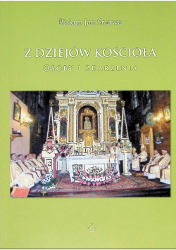 Z dziejów kościoła Osoby i zdarzenia