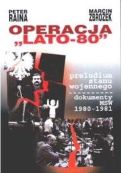 Operacja "Lato-80" Marcin Zbrożek
