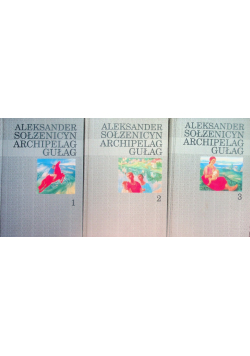 Archipelag Gułag Tom 1 do 3