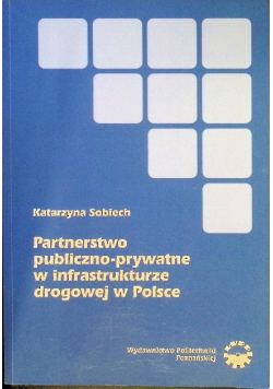 Partnerstwo publiczno-prywatne w infrastrukturze drogowej w Polsce
