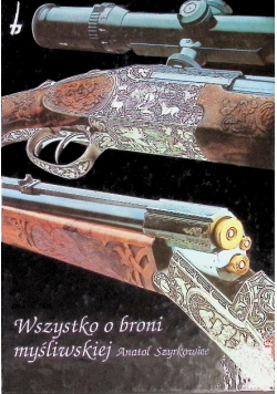 Wszystko o broni myśliwskiej