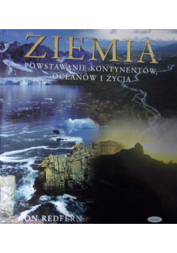 Ziemia powstawanie kontynentów oceanów i życia