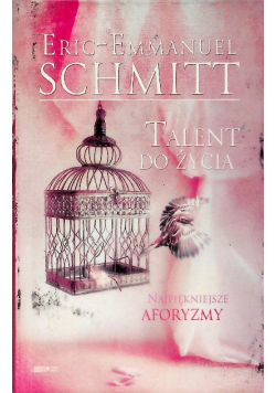 Talent do życia Najpiękniejsze aforyzmy
