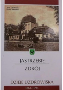 Jastrzębie Zdrój dzieje uzdrowiska