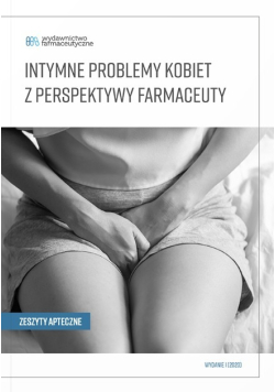 Intymne problemy kobiet z perspektywy farmaceuty