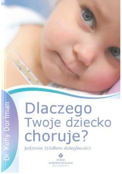 Dlaczego Twoje dziecko choruje?